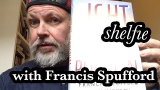 Shelfie with Francis Spufford