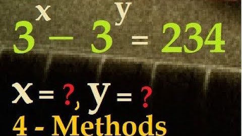 Olympiad Question | Solve 3^x -3^y=234 | Learn 4 Methods to solve Olympiad Question easily