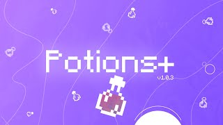 Датапак Potions+ v1.0.0 (1.16)