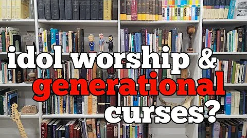 Exodus 20:4-6 The Ten Commandments Part 2: Idols & Curses