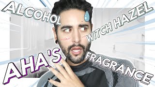 No, These Ingredients Won’t Destroy Your Skin - Denatured Alcohol , Witch Hazel  ✖  James Welsh