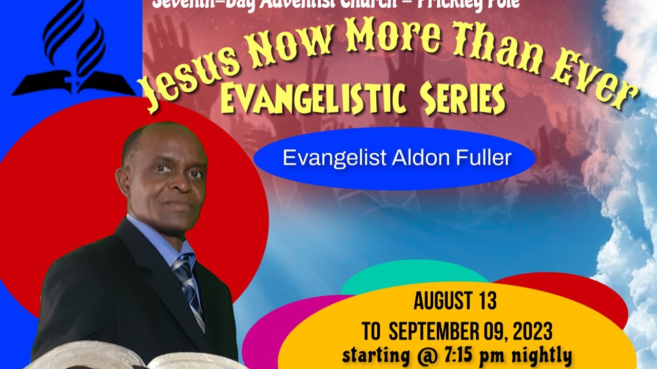 Jesus Now More Than Ever Evangelistic Series with Evangelist Aldon