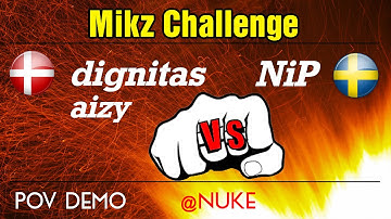 dignitas aizy vs NiP @nuke // Mikz Challenge