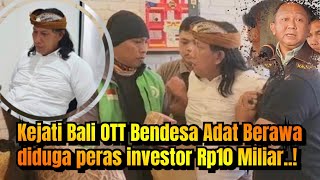 Kejati Bali OTT Bendesa Adat Berawa diduga peras investor Rp 10 Miliar..!