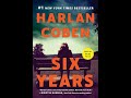 Six years  harlan coben read by sheldon romero  complete audiobook