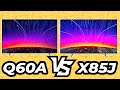 Samsung Q60A VS Sony X85J 4K TV Comparison