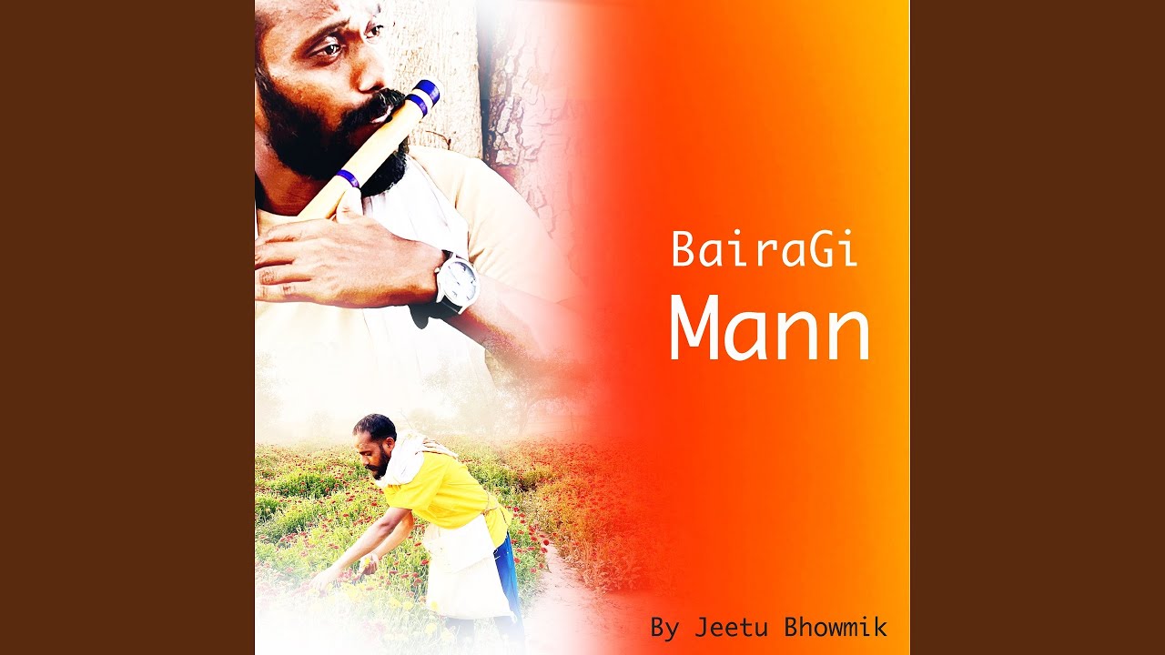 Bairagi Mann 