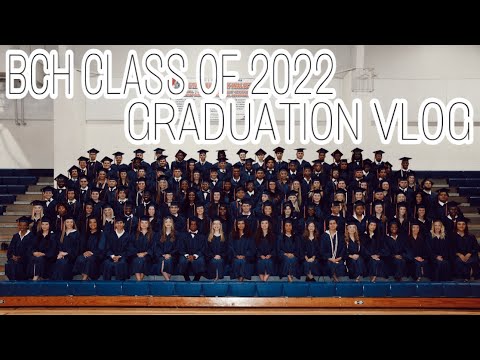 Beau Chene High School Class of 2022 Graduation Vlog