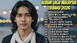 Download Lagu LAGU MALAYSIA TERBARU 2026 Putus Cinta Paling Sedih \u0026 Viral! Full Album #musikmalaysia  MP3