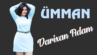 Umman Zali - Darıxan  Adam  (Yeni 2020) Resimi