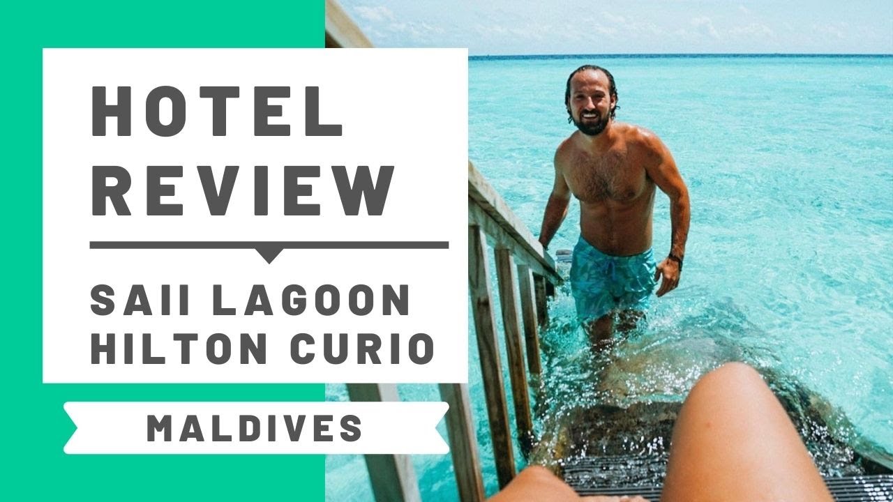 saii 2022 SAii Lagoon Hotel Review \u0026 Tour - a Hilton Curio Collection in the Maldives