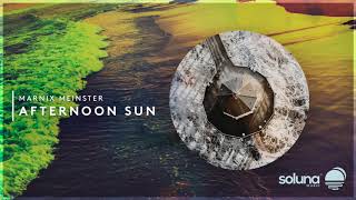 Marnix Meinster - Afternoon Sun [Soluna Music]