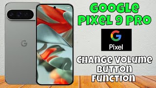Google Pixel 9 Pro Change Volume Button Function || Control ringtone Volume with Volume button