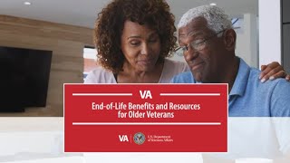 EndofLife Benefits and Resources for Veterans (Ages 60 and over)