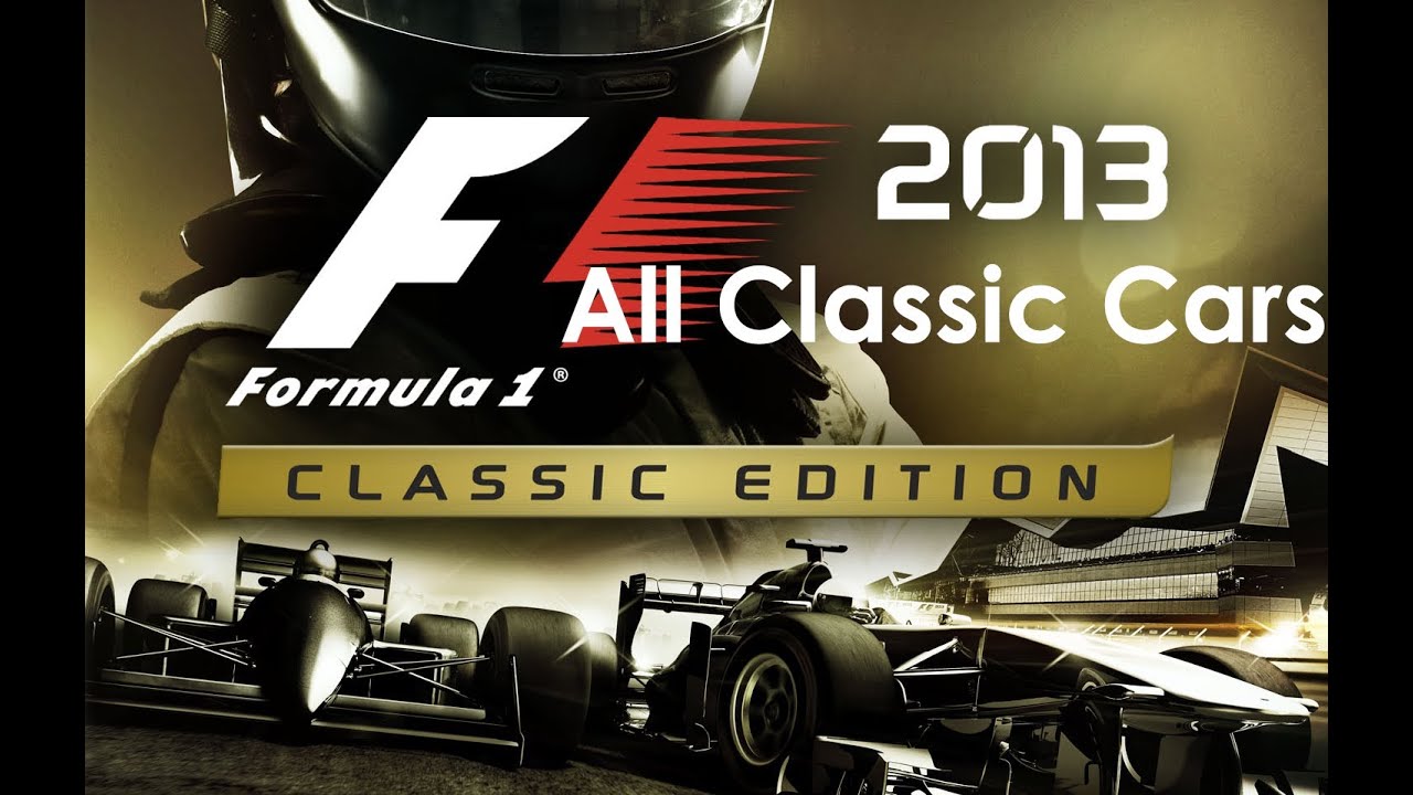 F1 2013 Classic Edition All Classic Cars 1440P - YouTube