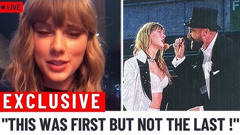 Taylor Swift Opens Up: “This Was the First But Not the Last” — A Love Story with Travis Kelce!