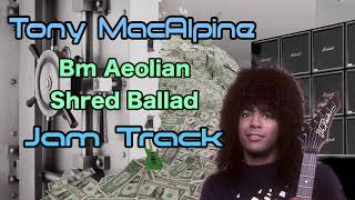 B Aeolian MacAlpine Shred Ballad Jam Backing Track