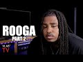 Rooga: Rico Recklezz Would Come to My Hood Ducking from His Own Hood, He&#39;s a Laughing Stock (Part 2)