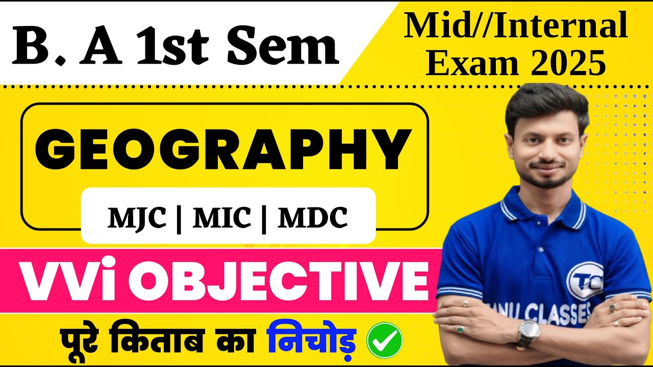 BA Geography Mid / Internal Exam 2025 VVi Objective | BA Geography 1st Semester Important Questions