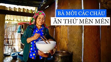 NHÀ CUỐI CÙNG Ở BẢN NGƯỜI MÔNG CÒN GIỮ ĐƯỢC TRUYỀN THỐNG LÀM MÓN MÈN MÉN/CHIÊM HÓA-TUYÊN QUANG