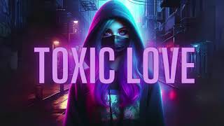 PedroDJDaddy - Toxic Love (Alan Walker Style | Song 2024)