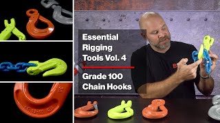 How to Choose Grade 100 Chain Hooks for Cranes & Lifting | Essential Rigging Tools Vol. 4