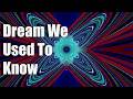 Dream We Used To Know - Trance remix