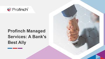 Profinch Managed Services: A Bank