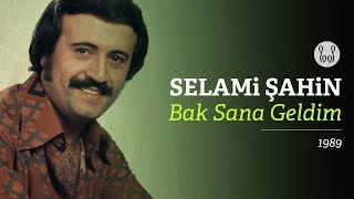 Selami Şahin - Bak Sana Geldim (Official Audio)