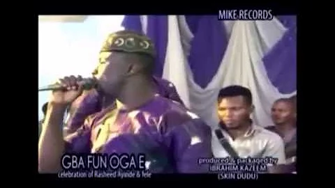 Pasuma, Sefiu Alao, Malaika and Others - All Fuji Star - Gba Fun Oga E Part 2