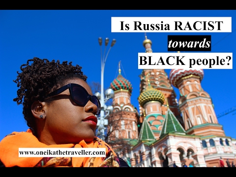 RACISM IN RUSSIA? Traveling While Black in Russia | African American Travel