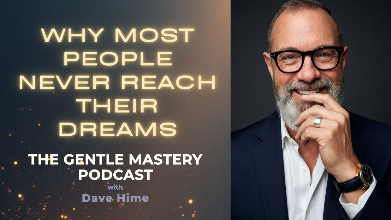 Why Most People Never Reach Their Dreams