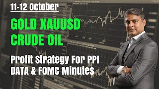 Gold Price Prediction For Today 11-12 Oct | Crude Oil News Live Today | XAUUSD & WTI OIL Live Today
