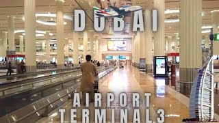 DUBAI AIRPORT TERMINAL 3 ARRIVAL | CONNECTION | DUTY FREE | IMMIGRATION COUNTER | WALK AROUND |