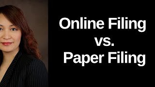 ONLINE FILING vs. PAPER FILING