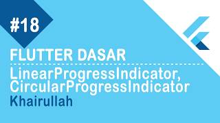 Flutter Dasar #18 - LinearProgressIndicator, CircularProgressIndicator