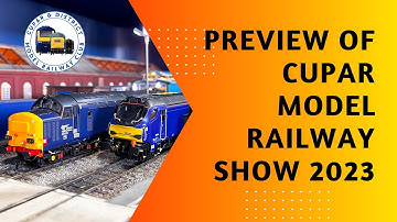 Preview of Cupar Model Rail 2023 - Sat 15th & 16th July.