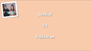 Sundial - 24 - Traduction Resimi