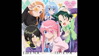 LIKE YOU o (ᐳᐸ = ᐳᐸ) o LOVE YOU?