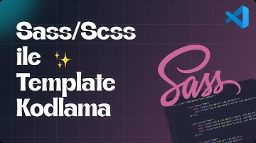 2025 Sass/Scss ile Proje Kodlama
