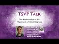 Will Horowitz: The Mathematics of the Physics of a Trillion Degrees (TSVP Talk at OIST)