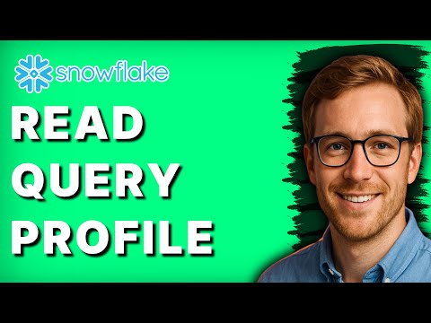 How to Read Snowflake Query Profile [2026 Full Guide]