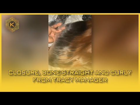 Video Closure, Bone Straight And Curly Hair From Tracy Manager 56