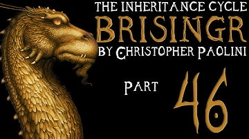 The Inheritance Cycle: Brisingr | Part 46 | Chapter 54 (Book Discussion)