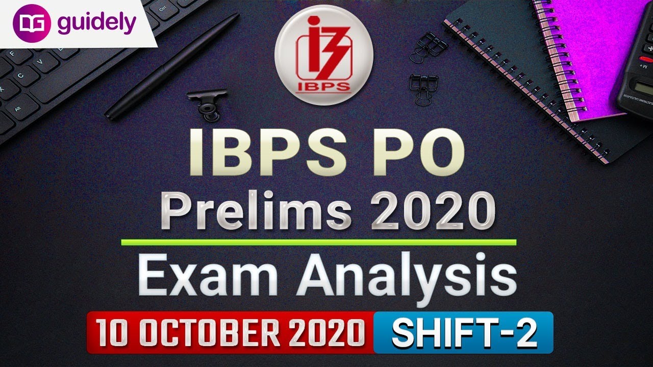 IBPS PO Prelims Exam Analysis 2020 | 2nd Shift 10 Oct | Expected Cut Off 2020