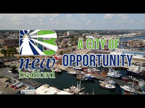 New Bedford - A City of Opportunity