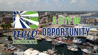 New Bedford - A City of Opportunity