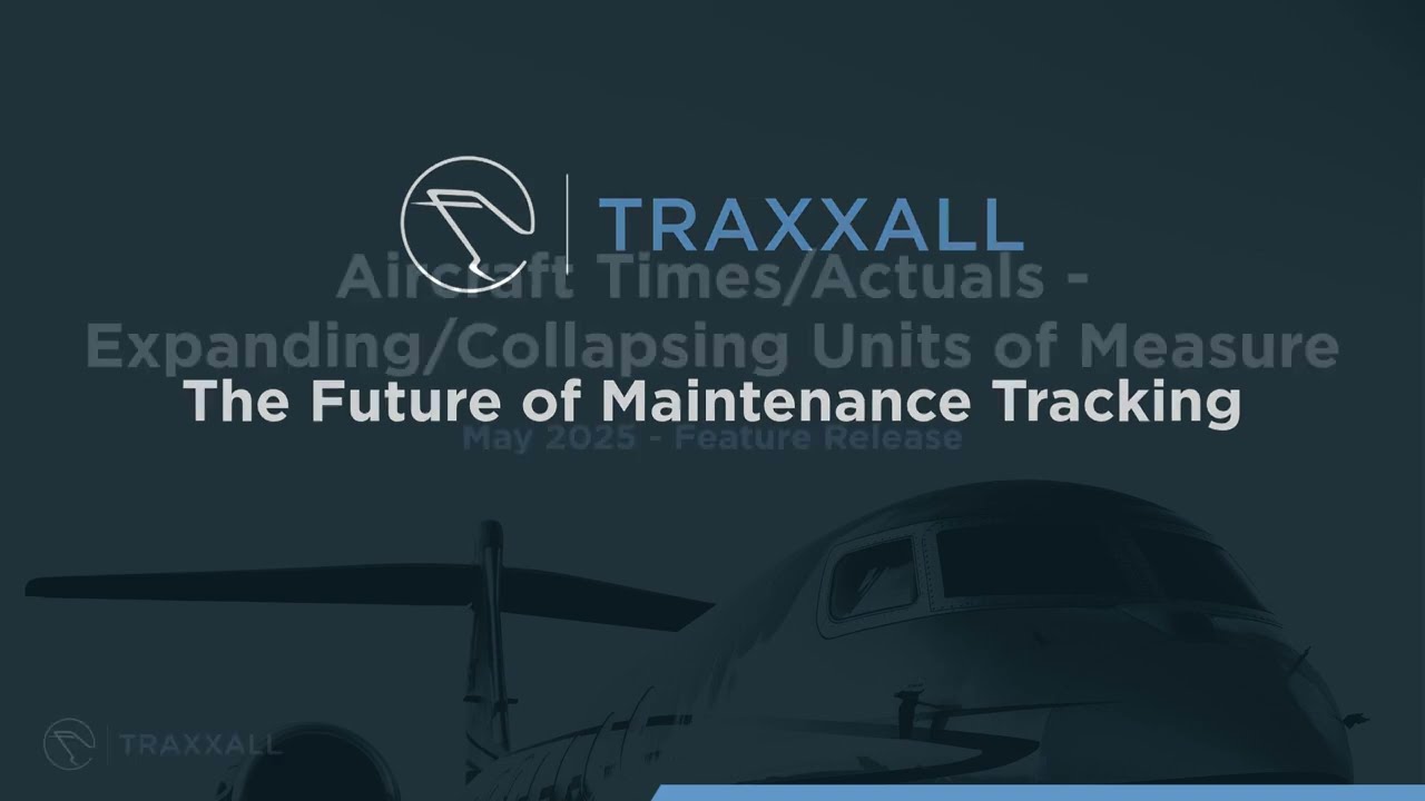 JSSI Software | Traxxall: May Release - Aircraft Times/Actuals