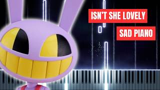 Isn't She Lovely - SAD Piano Version - The Amazing Digital Circus: The Last Act