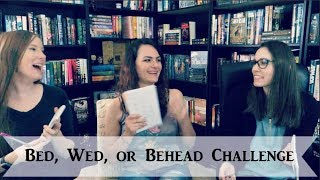 Bed, Wed, Behead Challenge | Collab